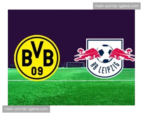 半场数据:多特蒙德vs莱比锡,比赛净时间达33分钟,为德甲本月最高 半场数据:多特蒙德vs莱比锡,比赛净时间达33分钟,为德甲本月最高